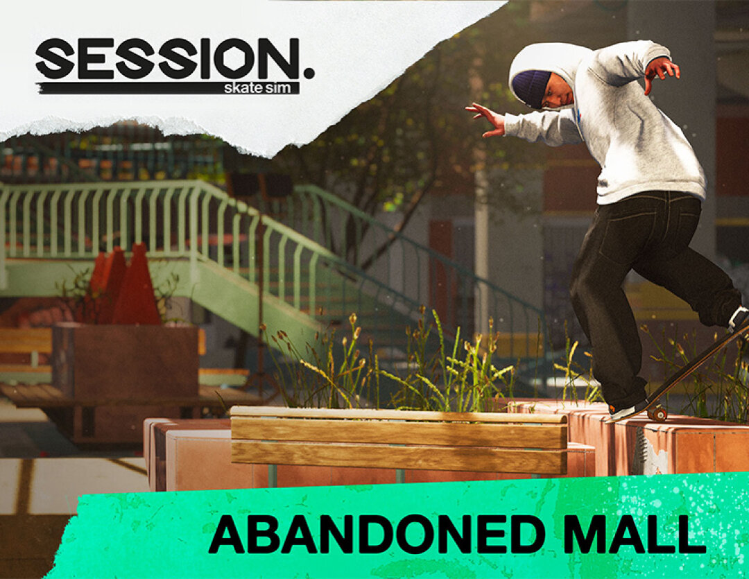 Session: Skate Sim - Abandoned Mall