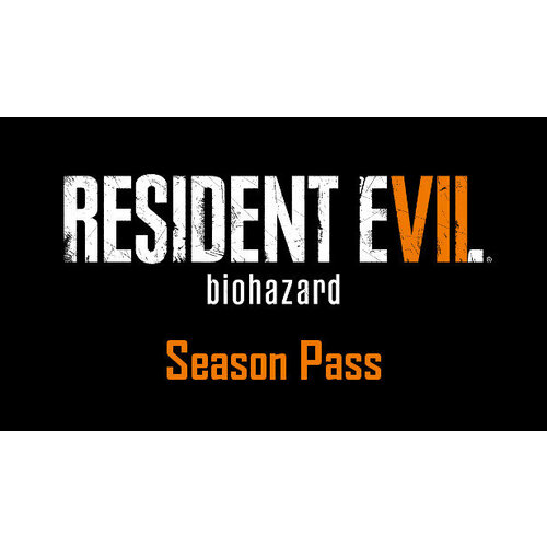 Дополнение Resident Evil 7 Biohazard - Season Pass для PC (STEAM) (электронная версия) resident evil 7 biohazard season pass