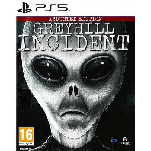 Greyhill Incident Abducted Edition Русская Версия (PS5)