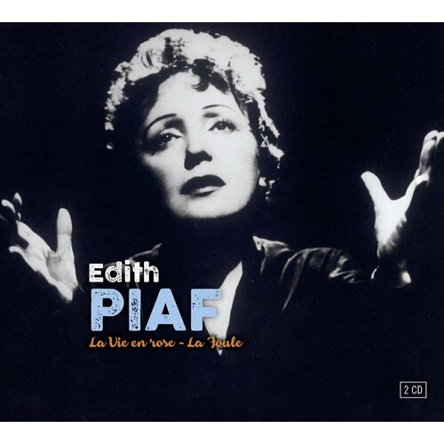 Edith Piaf La Vie En Rose - La Foule (2CD) Le Chant Du Monde Music виниловая пластинка edith piaf виниловая пластинка edith piaf les amants de teruel lp