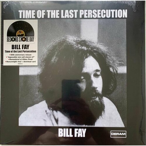 Пластинка виниловая Bill Fay Time Of The Last Persecution LP fay bill виниловая пластинка fay bill countless branches