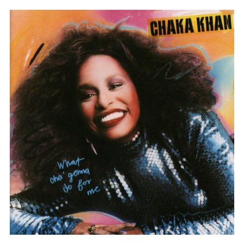 Компакт-Диски, Big Break Records, CHAKA KHAN - WHAT CHA' GONNA DO FOR ME: EXPANDED EDITION (CD) alsterdal tove we know you remember