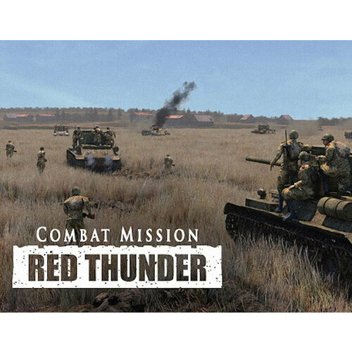 Combat Mission: Red Thunder combat mission red thunder battle pack 1 электронный ключ pc steam