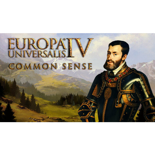 Дополнение Europa Universalis IV Common Sense для PC STEAM Регион активации Российская Федерация электронная версия 399₽