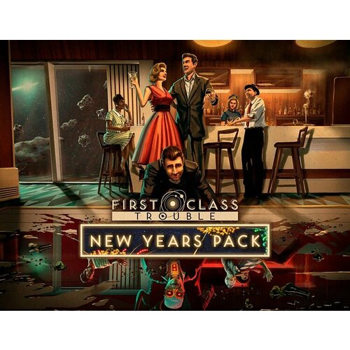 First Class Trouble New Years Pack электронный ключ PC Steam