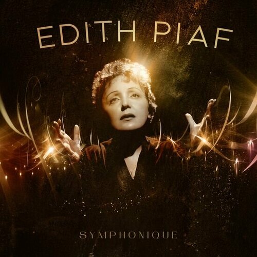 Piaf Edith Виниловая пластинка Piaf Edith Symphonique edith piaf – a l olympia 1962 remastered lp