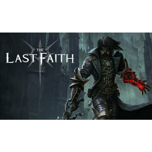 Игра The Last Faith для PC STEAM Регион активации Российская Федерация электронная версия 899₽