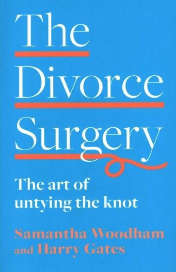 The Divorce Surgery. The Art of Untying the Knot - фото №1