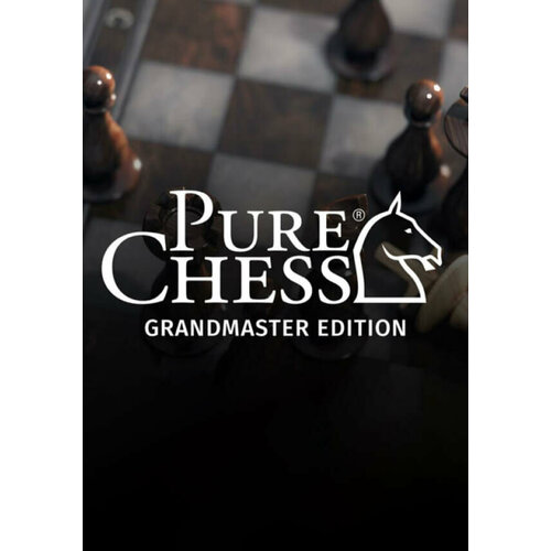 Pure Chess Grandmaster Edition (Steam; PC; Регион активации РФ, СНГ) rims japanese edition steam pc регион активации рф снг