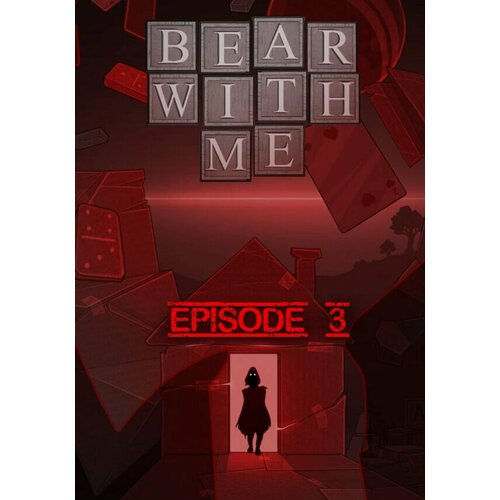 Bear With Me - Episode 3 DLC (Steam; PC; Регион активации РФ, СНГ)