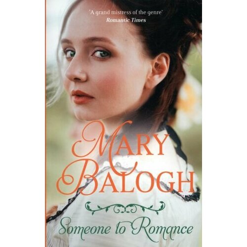 Mary Balogh - Someone to Romance