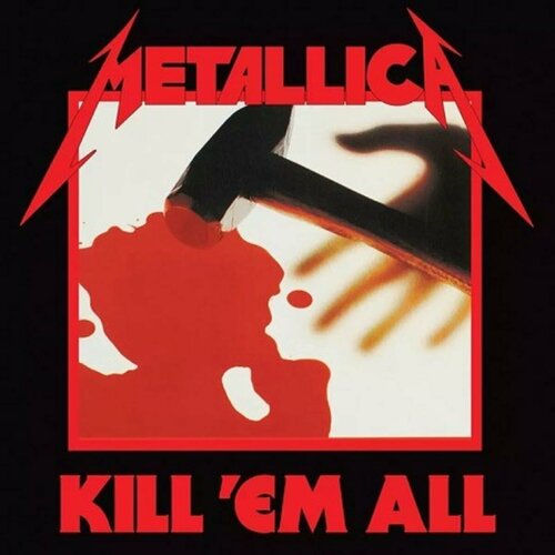 Metallica Виниловая пластинка Metallica Kill 'Em All - Coloured виниловая пластинка metallica kill ’em all lp