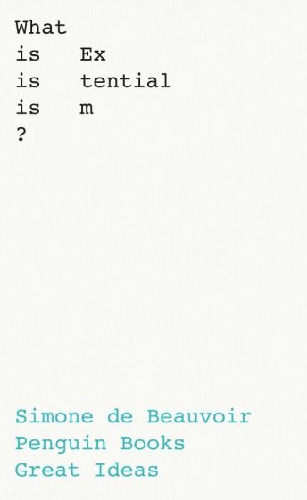 What Is Existentialism? (de Beauvoir Simone) - фото №1