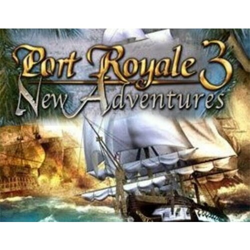 Port Royale 3: New Adventures