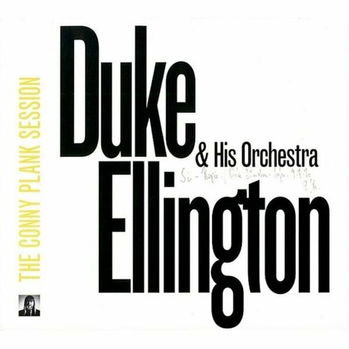 ELLINGTON, DUKE HIS ORCHESTRA The Conny Plank Session, CD