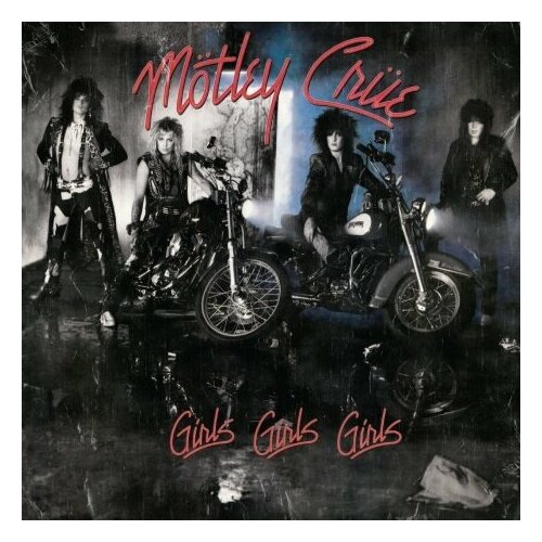 Виниловые пластинки, BMG RIGHTS MANAGEMENT, MOTLEY CRUE - Girls, Girls, Girls (LP) morgan phoebe the wild girls