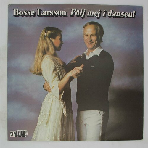 Виниловая пластинка Bosse Larsson - F lj Mej I Dansen!