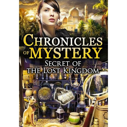 Chronicles of Mystery - Secret of the Lost Kingdom (Steam; PC; Регион активации Не для РФ)