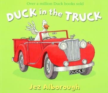 Duck in the Truck (Alborough Jez) - фото №1