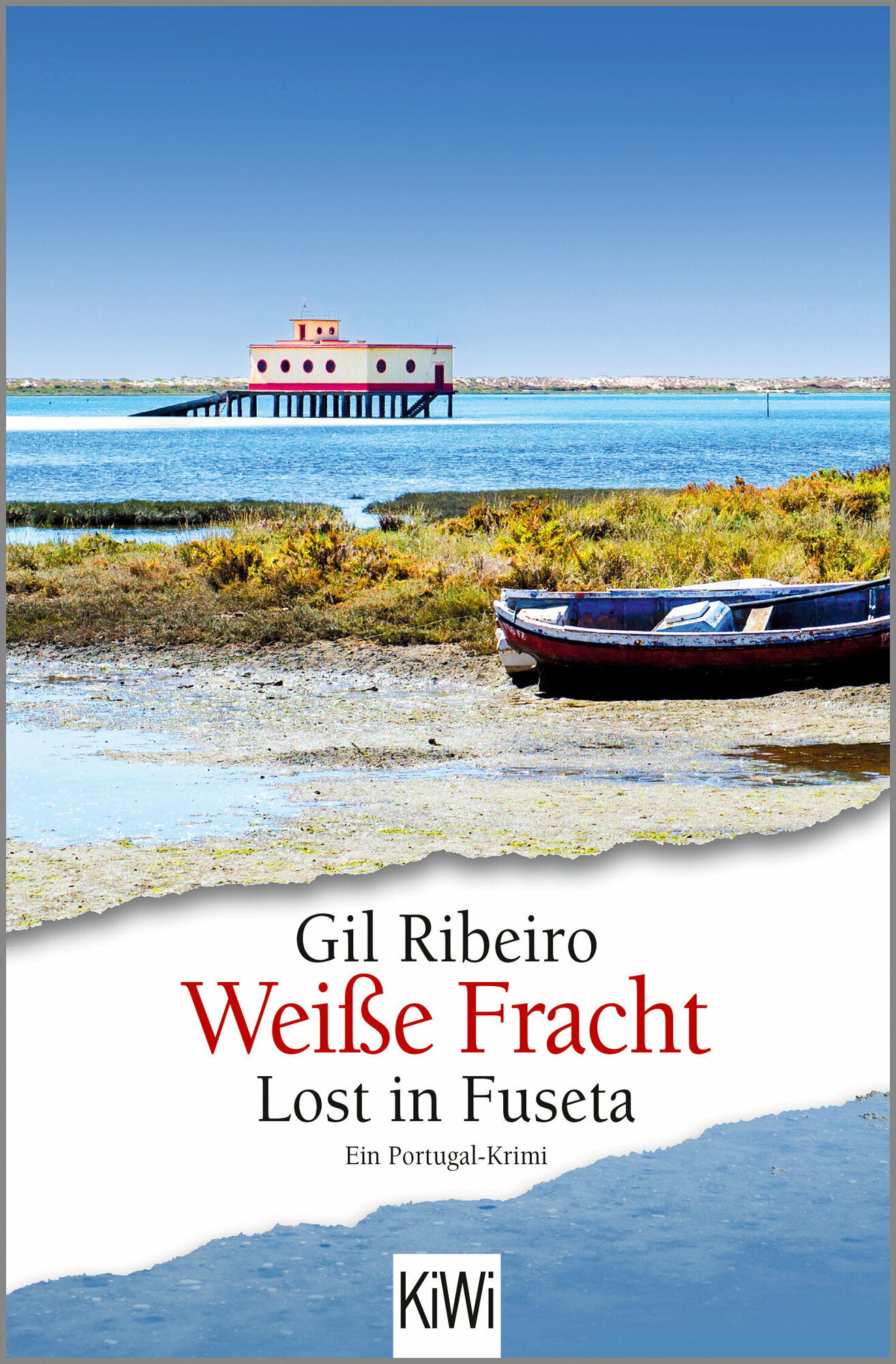 Weiße Fracht. Lost in Fuseta. Ein Portugal-Krimi | Ribeiro Gil