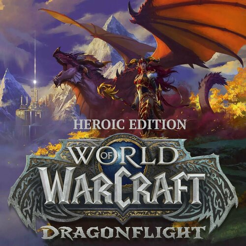 World of Warcraft: Dragonflight (Heroic Edition) для PC, электронный ключ