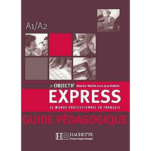 Objectif Express 1 - Guide pedagogique