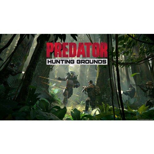 Игра Predator: Hunting Grounds для PC (STEAM) (электронная версия)