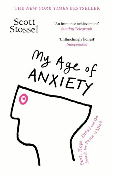My Age of Anxiety (Stossel Scott) - фото №1