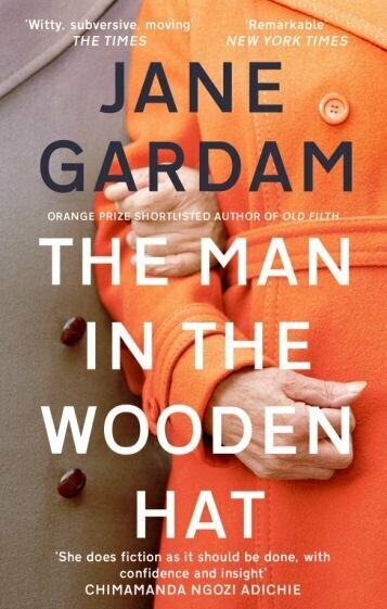 Jane Gardam - The Man In The Wooden Hat