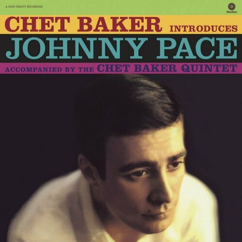 BAKER, CHET Chet Baker Introduces Johnny Pace Accompanied By The Chet Baker Quintet, LP винил 12 lp chet baker chet baker the best of lp