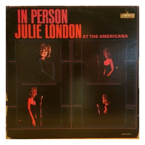 Старый винил, Liberty, JULIE LONDON - In Person At The Americana (LP , Used)