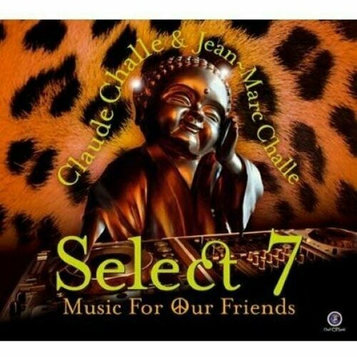 CHALLE, CLAUDE JEAN-MARC CHALLE Select 7: Music for Our Friends, 2CD taksim square