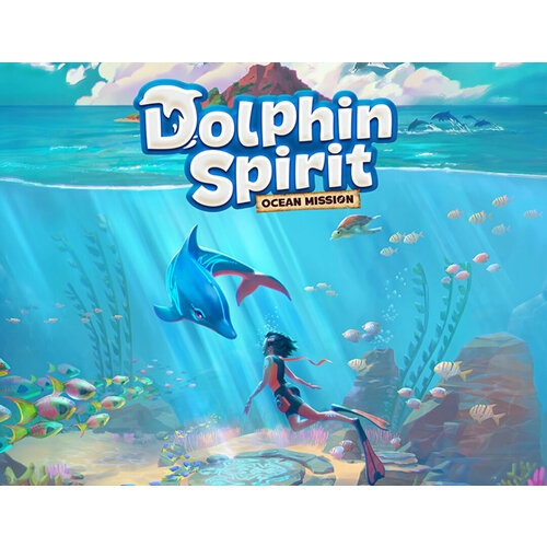 Dolphin Spirit: Ocean Mission