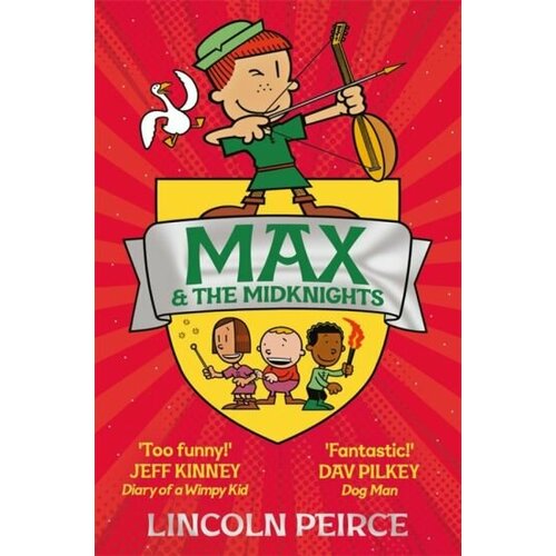Lincoln Peirce - Max and the Midknights
