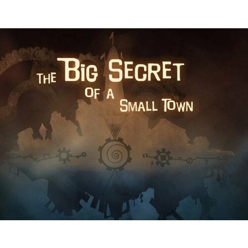 The Big Secret of a Small Town электронный ключ PC Steam