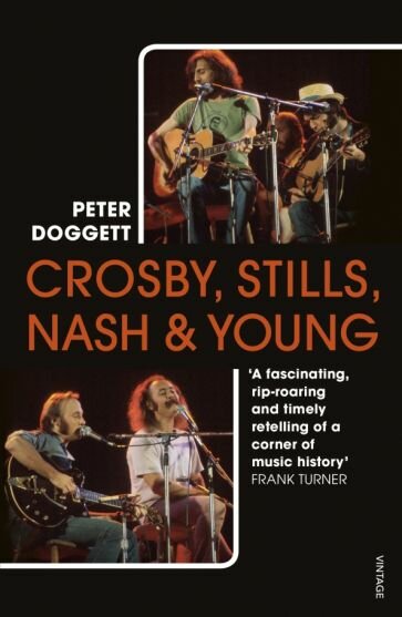 Crosby, Stills, Nash & Young. The Biography - фото №1