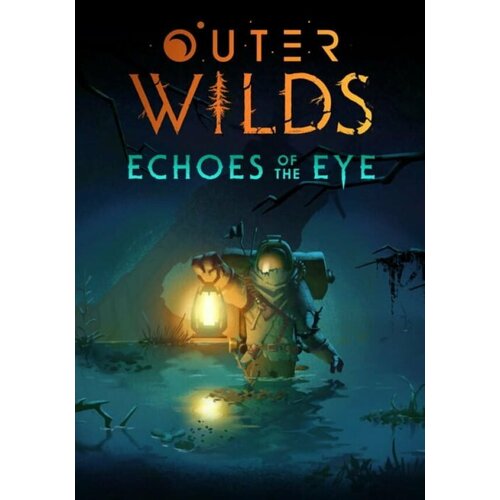 Outer Wilds - Echoes of the Eye DLC (Steam; PC; Регион активации РФ, СНГ)