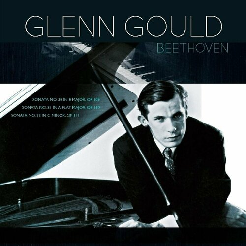 Бетховен Л. В. Sonates N 30, 31, 32 Исп. Glenn Gould Lp винил 12” lp ludwig van beethoven glenn gould beethoven sonates n° 30 31 32 lp