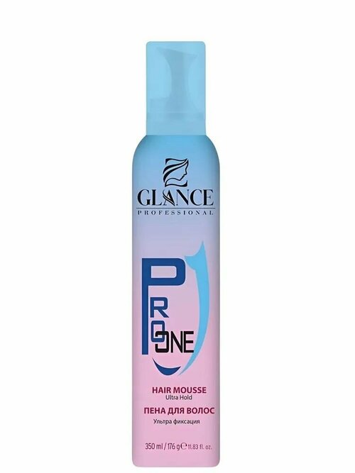GLANCE Professional Мусс-Пенка для волос PRO ONE Ультра фиксация 350мл
