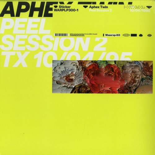 Aphex Twin – Peel Session 2 TX 10/04/95 виниловая пластинка aphex twin peel session 2 tx 10 04 95