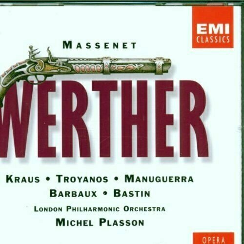 audio cd massenet werther frederica von stade josé AUDIO CD Massenet: Werther. Alfredo Kraus, Tatiana Troyanos, Michel Plasson and London Philharmonic Orchestra -