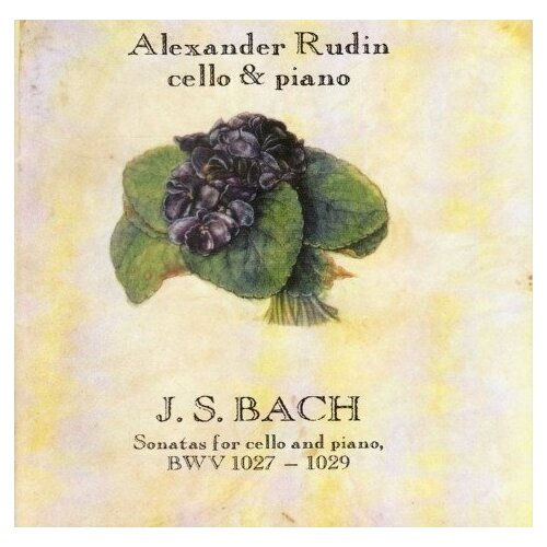 Bach: Sonaten Cello / Klavier. Alexander Rudin bach sonaten cello klavier alexander rudin