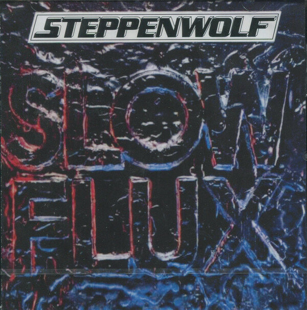 Steppenwolf: Slow Flux. 1 CD