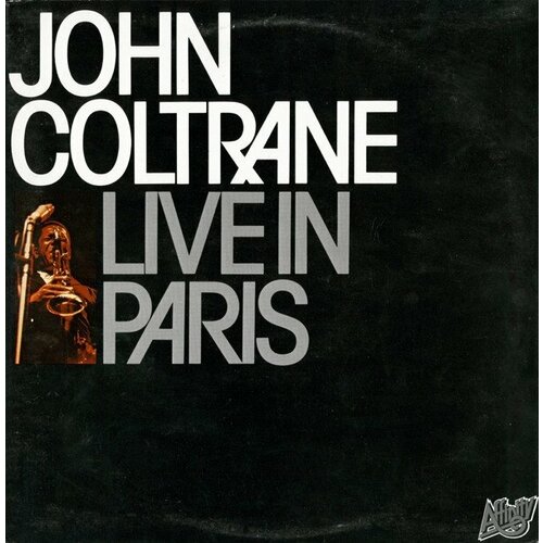 Виниловая пластинка John Coltrane - Live In Paris - 2 Vinyl 180 gram john coltrane trane of august 57 vinyl 180 gram