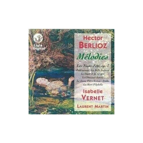 AUDIO CD BERLIOZ: MELODIES. / Isabelle Vernet, Laurent Martin