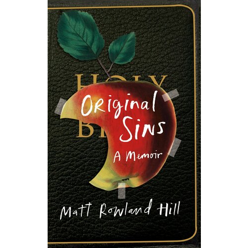 Original Sins. A memoir | Rowland Hill Matt