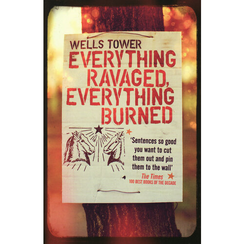 Everything Ravaged, Everything Burned | Tower Wells