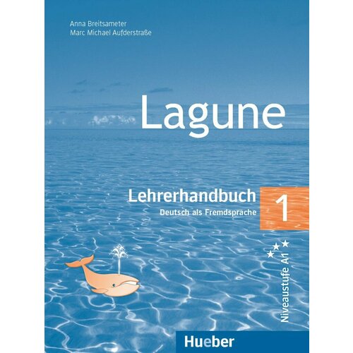 Lagune 1. Lehrerhandbuch. Deutsch als Fremdsprache | Breitsameter Anna