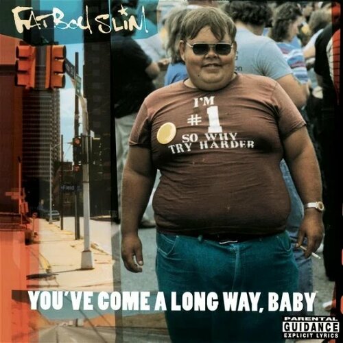 Виниловая пластинка Fatboy Slim / You've Come a Long Way, Baby (2LP) fatboy slim you ve come a long way baby 2 lp виниловая пластинка