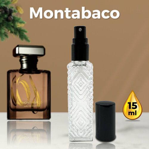 Montabaco - Духи унисекс 15 мл + подарок 1 мл другого аромата montabaco духи унисекс 3 мл подарок 1 мл другого аромата